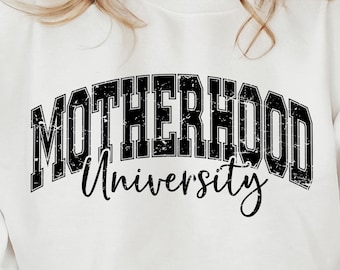 Motherhood University SVG PNG, Grunge Mom File (Digital Download)