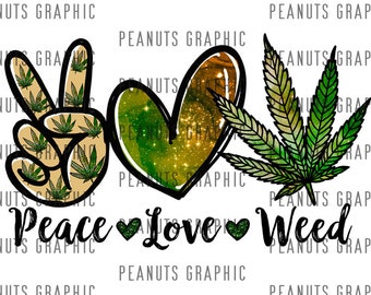 Download Peace Love Weed Etsy