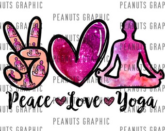 Peace Love Yoga PNG Sublimation Design, Pink, Clipart, templates, Print, Digital Download