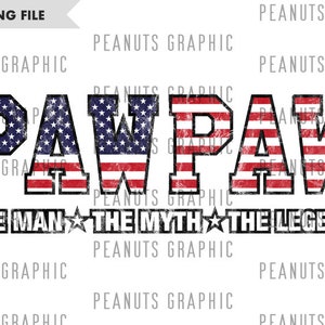 American Flag PawPaw PNG Sublimation Design, Distressed, The man, The Myth, The Legend, Father&#39;s Day, Digital Download, Clipart, templates