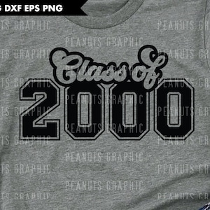May include: A gray t-shirt with black text that reads "Class of 2000".