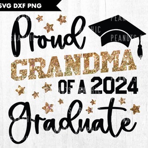 Vovó orgulhosa de uma formanda de 2024 SVG, turma de 2024, formatura, camisa de vovó formada, Cricut, arquivo de corte Silhouette Cameo, download digital