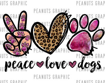 Peace love Dogs PNG, Sublimation Design, Dog Paw Print, Leopard Pink, Digital Download, Shirt, Clipart, templates