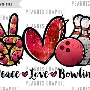 Peace Love Bowling PNG, Bowling Sublimation Design, Red, Digital Download, Clipart, templates, Print