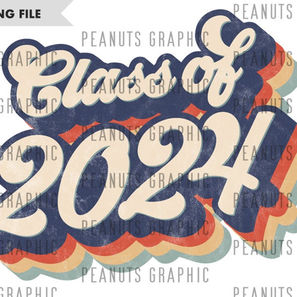 Retro Class of 2024 PNG Sublimation Design, Vintage, Distressed, Digital Download, Clipart, Two, templates, Print