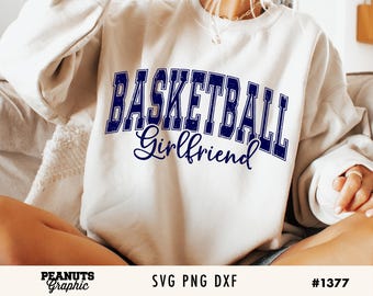 Basketball Girlfriend svg, Basketball Svg, Girlfriend Life Svg, Basketball Girlfriend Shirt png, Game Day Svg, Basketball Girlfriend Png