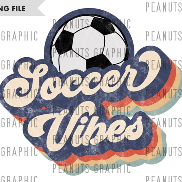 Retro Soccer Vibes PNG Sublimation Design, Vintage, Distressed, Digital Download, Clipart, templates, Print