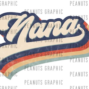 Retro Nana PNG Sublimation Design, vintage, Distressed, Digital Download, Clipart, templates, Print