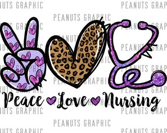 Peace Love Nursing PNG, Nurse PNG, Sublimation Design Print, Purple, Leopard, Digital Download, Shirt, Clipart, Templates