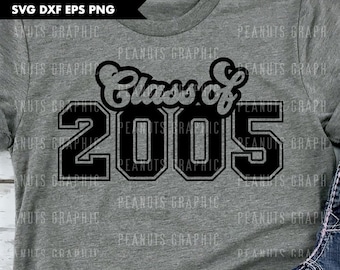 Reunion SVG Class of 2005 svg, Group Spirit, Shirt, Senior files for Cricut Cut file, Silhouette Cameo Cutting, Digital Download