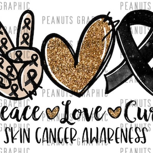 Peace love Cure PNG, Sublimation Design, Skin Cancer Awareness Png, Digital Download, templates, Print