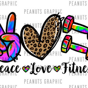 Peace love Fitness PNG, Workout, Gym, Leopard, Sublimation Design Print, Tie Dye, Digital Download, Shirt, Clipart, templates