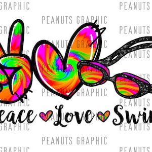 Peace love Swim PNG, Sublimation Design Print, Tie Dye, Digital Download, Shirt, Clipart, templates