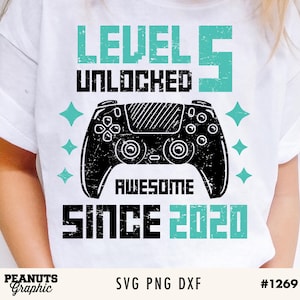 Level 5 Unlocked SVG, 5th Birthday, 5 Years Old, Gamer Shirt svg, files for Cricut, Cut file, Silhouette Cameo, Cutting, Digital Download