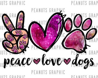 Peace love Dogs PNG, Sublimation Design, Dog Paw Print, Pink, Digital Download, Shirt, Clipart, templates