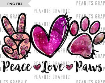 Peace love Paws PNG, Sublimation Design, Paw Print, Pink, Digital Download, Shirt, Clipart, templates