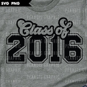 May include: A gray t-shirt with black text that reads "Class of 2016".