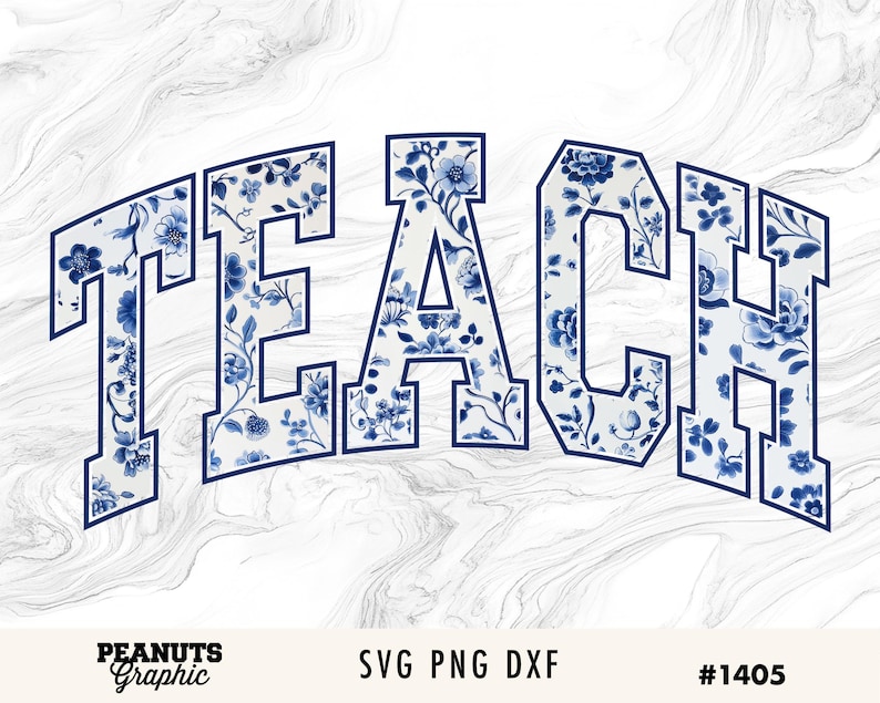 May include: Blue and white floral design with the word "TEACH" in a bold, black outline. The design is perfect for creating crafts, shirts, and other projects.