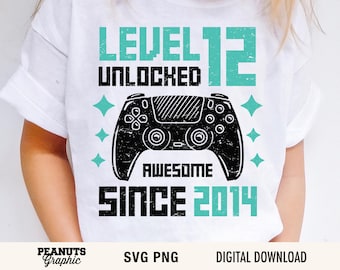 Level 12 Unlocked Gamer SVG, 12th Birthday Shirt (Digital Download)