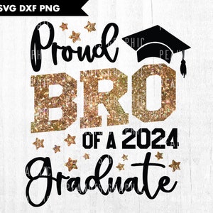 Orgulloso hermano de un graduado de 2024 SVG, Clase de 2024, Graduación, Camiseta de hermano graduado, Cricut, Archivo de corte Silhouette, Descarga digital
