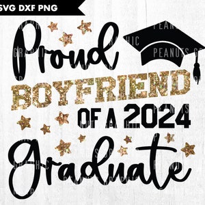 Fier petit ami d'un diplômé de 2024 SVG, promotion 2024, remise des diplômes, chemise de diplômé petit ami, Cricut, fichier de coupe Silhouette, téléchargement numérique