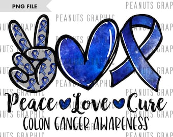 Peace Love Cure PNG, sublimatieontwerp, darmkankerbewustzijn, png, digitale download, sjablonen, afdrukken