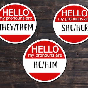 Sticker set: Hello my Pronouns are  Button she/her they/them he/him WATERPROOF Gifts for Him Her them LGBTQ Pride