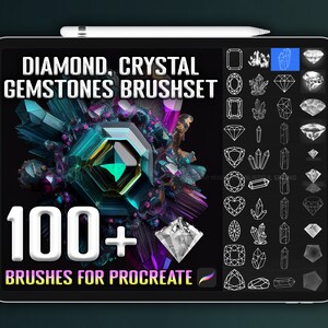 May include: A digital illustration of a tablet screen displaying a set of 100+ diamond and crystal gemstone brushes for Procreate. The image shows a variety of brush shapes, including diamonds, crystals, and other geometric shapes. The text "DIAMOND, CRYSTAL GEMSTONES BRUSHSET" and "100+ BRUSHES FOR PROCREATE" is displayed on the screen.