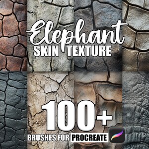 May include: A collage of different elephant skin textures, with the text "Elephant Skin Texture" and "100+ Brushes for Procreate" in white text. The images are arranged in a grid pattern.