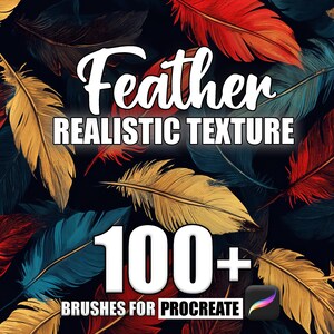 May include: A digital illustration of colorful feathers with the text "Feather Realistic Texture 100+ Brushes for Procreate" on a dark background.