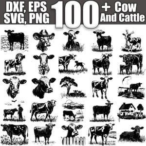 May include: A collection of 100+ cow and cattle illustrations in black and white. The images include various cow breeds, cow heads, and scenes with cows in fields, near trees, and with farmhouses. Text at the top reads "DXF, EPS, SVG, PNG".