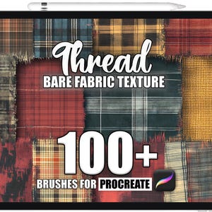 Può includere: Un'illustrazione digitale di una collezione di oltre 100 texture di tessuto per Procreate. Le texture sono di vari colori e motivi, tra cui scozzese, gingham e denim. Il testo "Thread Bare Fabric Texture" è visualizzato al centro dell'immagine.