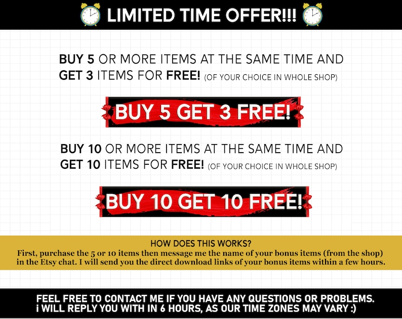 May include: A red and black graphic with white text that says "LIMITED TIME OFFER!!!" and details a buy 5 get 3 free and buy 10 get 10 free offer. The text explains that the offer is for items from the shop and that the buyer can choose any items they want.
