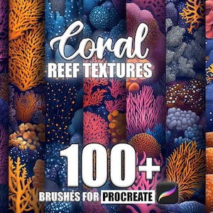 May include: A digital illustration of coral reef textures for Procreate. The image shows a variety of coral shapes and colors, including pink, orange, blue, and green. The text "Coral Reef Textures 100+ Brushes for Procreate" is displayed on the image.