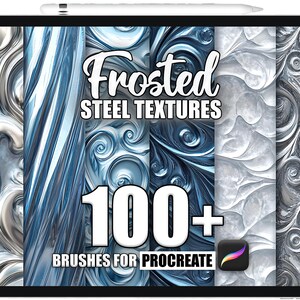 Può includere: Un tablet digitale mostra una collezione di texture in acciaio smerigliato in tonalità argento e blu. Il testo "Frosted Steel Textures" e "100+ Brushes for Procreate" sono ben visibili. Una penna digitale è posizionata nella parte superiore del tablet.