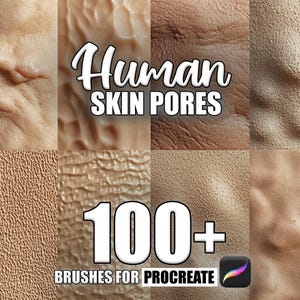 May include: A digital art product featuring diverse textures of human skin pores. The image is segmented, presenting close-up views of skin with varying tones and surface details. Text overlays read "Human Skin Pores" and "100+ Brushes for Procreate."
