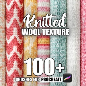 May include: A collection of 100+ knitted wool textures for Procreate. The textures are in various colors and patterns, including pink, white, yellow, and blue.