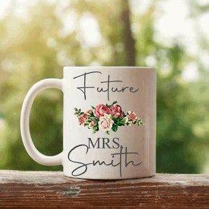 Future Mrs Mug, bride mug, engagement gift, engagement mug, newlywed gifts, bride to be gift, Future Mrs Gift, Custom engagement Gift