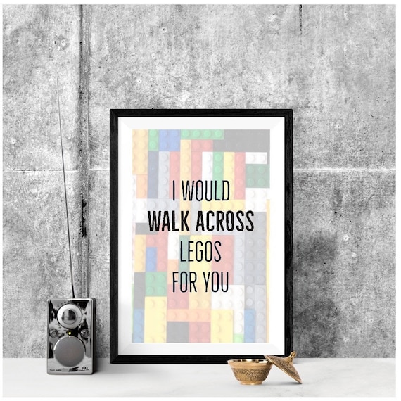 I would walk across Legos for you Digital Art Print Kids Room | Etsy