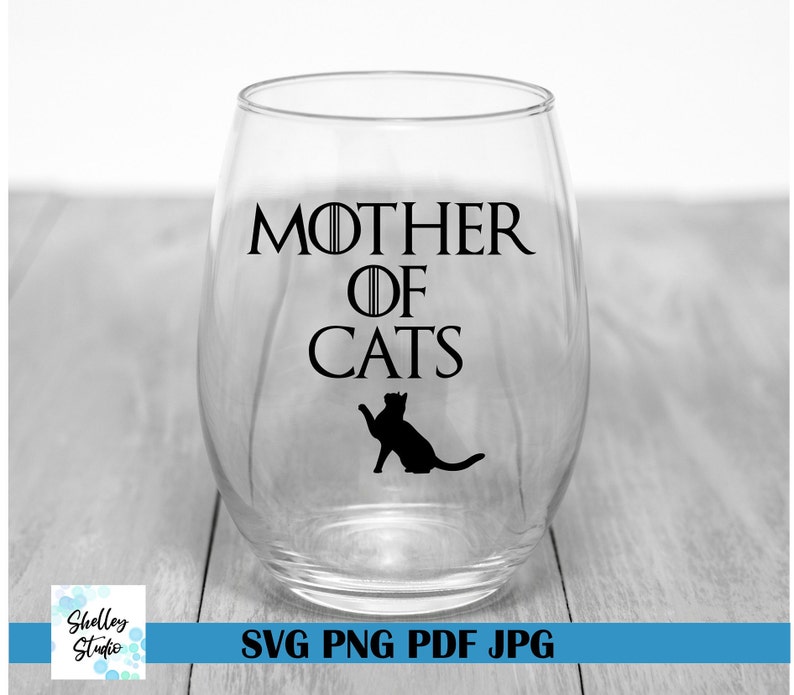 Download Cat Svg Files Cat Mom Cricut Cat Mom Svg Files Game Of Thrones Svg Mother Of Cats Svg Cat Mom Cut Files Cat Mom Wine Glass Clip Art Art Collectibles Vadel Com