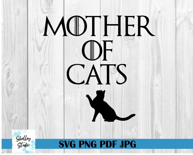 Download Cat Svg Files Cat Mom Cricut Cat Mom Svg Files Game Of Thrones Svg Mother Of Cats Svg Cat Mom Cut Files Cat Mom Wine Glass Clip Art Art Collectibles Vadel Com