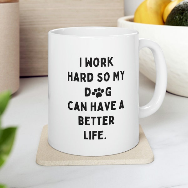 Humorous Dog Lover Mug - Perfect Gift for Canine Fans!