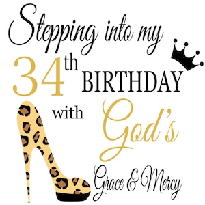 Stepping into my 34th Birthday With God s Grace & Mercy  Svg, Birthday Svg, 34  Birthday svg,