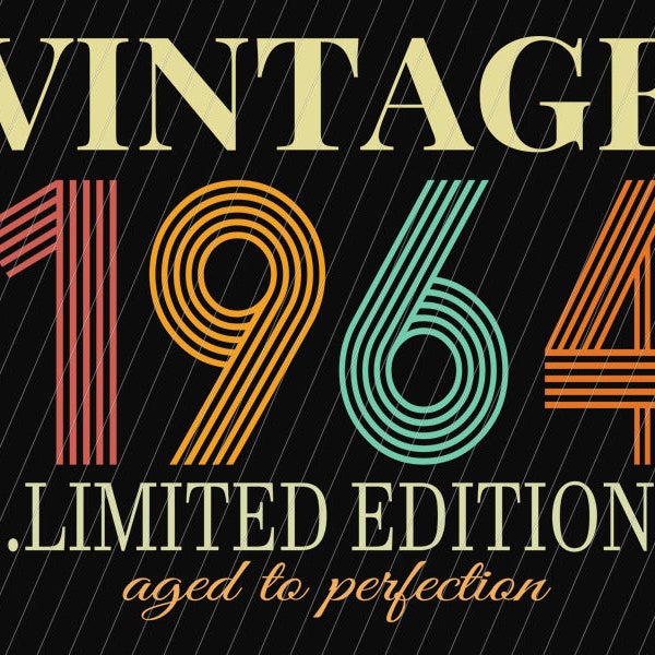 Vintage Aged to Perfection 1964 svg, Retro 60th Birthday svg, Vintage T Shirt, Vintage 1964 svg, 60th Birthday Gift For Women, man