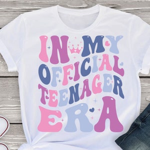 In My Official Teenager Era svg, png, 13th Girl Birthday Png Svg, Official Teenager Svg, retro Official Teenage Era PNG, Girl birthday svg image 3