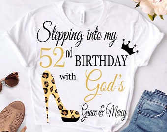 Stepping into my 52nd  Birthday With God s Grace & Mercy  Svg, Birthday Svg, 52nd  Birthday svg, 52 Birthday clipart,