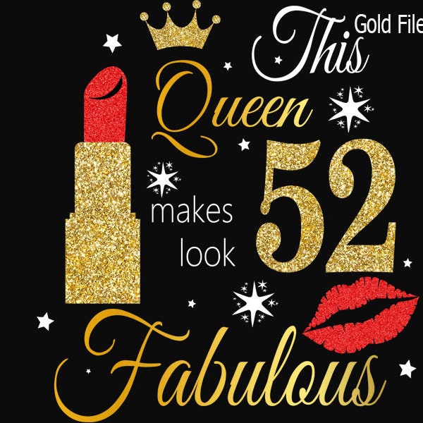 52nd birthday svg, Queen Birthday 52nd Svg, Gold glitter 52nd Birthday svg, 52nd Birthday clipart, happy birthday cricut file