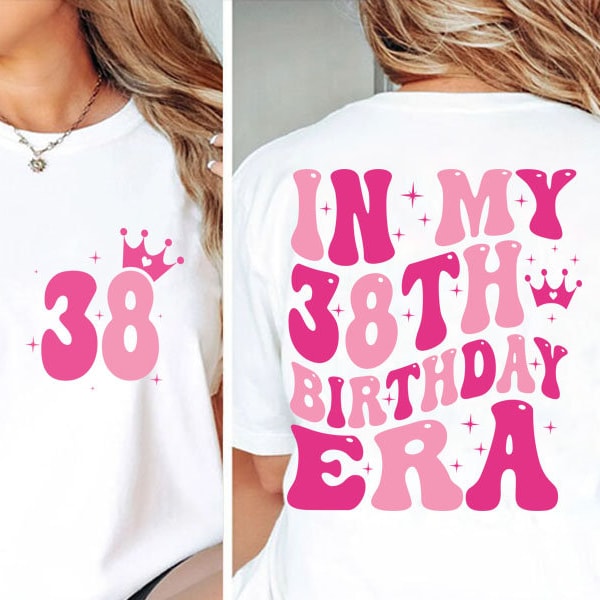 In my 38th Birthday Era svg, png, Girl 38th  birthday svg png, Girl Birthday SVG PNG, 38th  birthday svg, Png, Vintage 38th  birthday svg