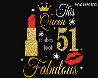 51st Birthday Svg Queen Birthday 51st Svg Gold Glitter 51st - Etsy