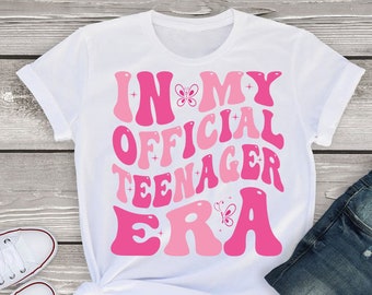 In My Official Teenager Era svg, png, 13th Girl Birthday Png Svg, Official Teenager Svg, retro Official Teenage Era PNG,  Girl birthday svg